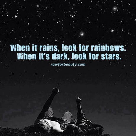 When it's dark, look for the stars.